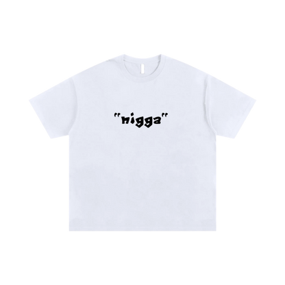 "nigga" Shirt